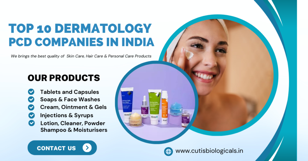 Top 10 Dermatology PCD Companies in India